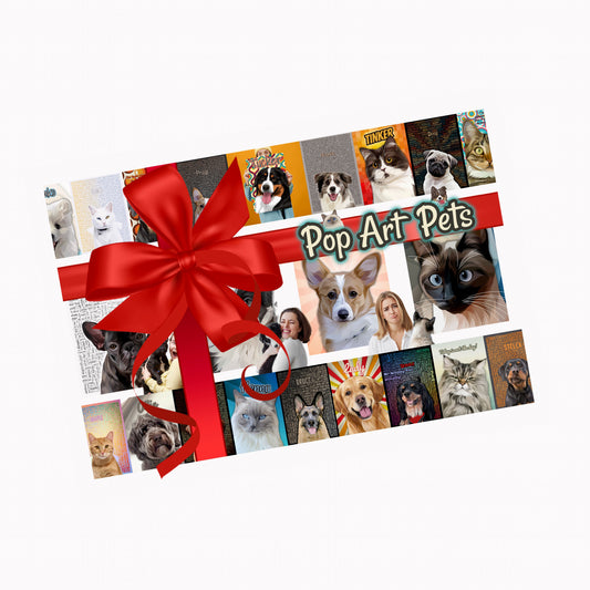 Pop Art Pets Gift Cards... The Paw'fect Gift... Stunning Pet Portraits